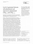 Research paper thumbnail of Level of agreement between self-administered and interviewer-administered CPQ8-10 and CPQ11-14