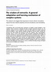 Research paper thumbnail of The Wisdom of Networks: A General Adaptation and Learning Mechanism of Complex Systems