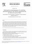 Research paper thumbnail of Reducing the current harmonics of a wind farm generation based on VSC-HVDC transmission line by shunt active power filters