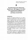 Research paper thumbnail of Experimenting with Democratic Governance: The Impact of the 2001 Local Government Ordinance on Pakistan's Bureaucracy