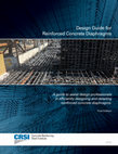 Research paper thumbnail of Design Guide For Reinforced Concrete Diaphragms Concrete Reinforcing Steel Institute