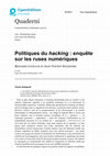 Research paper thumbnail of Politiques du hacking : enquête sur les ruses numériques