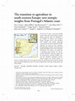 Research paper thumbnail of The transition to agriculture in south-western Europe: new isotopic insights from Portugal's Atlantic coast