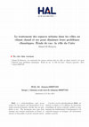 Research paper thumbnail of Le traitement des espaces urbains dans les villes au climat chaud et sec pour diminuer leurs problèmes climatiques. Étude de cas : la ville du Caire