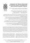 Research paper thumbnail of Conclusiones del “Simposio Internacional de Patrimonio Cultural y Comunidad Local. Buenas prácticas de gestión”