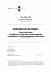 Research paper thumbnail of Quadern de pràctiques del Tutor/a de Centre (Curs 2010-2011). El pràcticum: espai per la transferència de competències i el desenvolupament professional