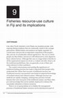 Research paper thumbnail of Fisheries resource use culture in Fiji and its implications