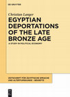 Research paper thumbnail of (2021, De Gruyter) Egyptian Deportations of the Late Bronze Age: A Study in Political Economy