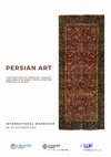 Research paper thumbnail of Persian Art: The Shifting of Objects, Images and Ideas in Early 20th Century Central Europe, University of Vienna, 29-30 October 2021