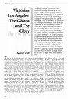 Research paper thumbnail of Victorian Los Angeles: The Ghetto and the Glory