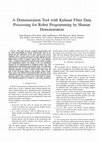 Research paper thumbnail of A demonstration tool with Kalman filter data processing for robot programming by human demonstration