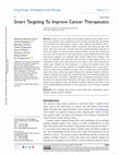 Research paper thumbnail of Smart Targeting To Improve Cancer Therapeutics