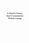 Research paper thumbnail of A Harsh Climate: Inuit Communities Within Canada