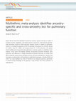 Research paper thumbnail of Multiethnic meta-analysis identifies ancestry-specific and cross-ancestry loci for pulmonary function