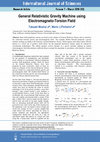 Research paper thumbnail of General Relativistic Gravity Machine using Electromagneto-Torsion Field