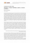 Research paper thumbnail of Ideología y utopías: Bandidaje, capital y consumo en México