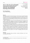 Research paper thumbnail of ‘It’s on the tip of my Google’: Intra-active performance and the non-totalising learning environment