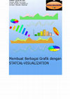 Research paper thumbnail of Membuat Berbagai Grafik dengan STATCAL-VISUALIZATION