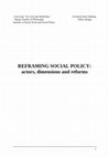 Research paper thumbnail of Including the excluded: Homelessness and social inclusion in Europe. An analysis of the new theoretical approaches, in „Reframing Social Policy. Actors, dimensions and reforms”