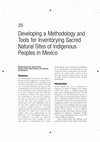 Research paper thumbnail of Developing a Methodology and Tools for Inventorying Sacred Natural Sites of Indigenous Peoples in Mexico