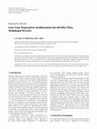 Research paper thumbnail of Low-Cost Transceiver Architectures for 60 GHz Ultra Wideband WLANs