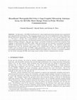 Research paper thumbnail of Broadband Waveguide-Fed 8-BY-1 Gap-Coupled Microstrip Antenna Array for 60-GHZ Short-Range Point-To-Point Wireless Communications