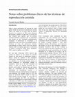 Research paper thumbnail of Notas sobre problemas éticos de las técnicas de reproducción asistida / Ethical Issues in Assisted Reproductive Technologies: a Note