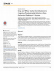 Research paper thumbnail of Gray and White Matter Contributions to Cognitive Frontostriatal Deficits in Non-Demented Parkinson's Disease