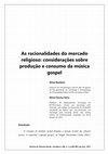 Research paper thumbnail of As racionalidades do mercado religioso: considerações sobre produção e consumo da música gospel