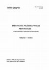 Research paper thumbnail of spécificités paléographiques provinciales de la VIe dynastie à l'avènement du Moyen Empire (vol. 1)