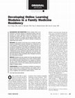 Research paper thumbnail of Developing online learning modules in a family medicine residency