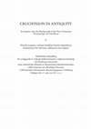 Research paper thumbnail of Crucifixion in Antiquity: An Inquiry into the Background of the New Testament Terminology of Crucifixion