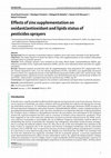 Research paper thumbnail of Effects of zinc supplementation on oxidant/antioxidant and lipids status of pesticides sprayers