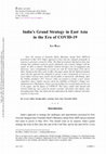 Research paper thumbnail of India's Grand Strategy in East Asia in the Era of COVID-19