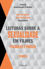 Research paper thumbnail of Leituras sobre a Sexualidade em Filmes - Psicanálise e Vínculos