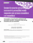 Research paper thumbnail of Consumo de sustancias psicoactivas y trastornos de la personalidad: estudio comparativo entre personas consumidoras y no consumidoras