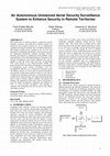 Research paper thumbnail of An Autonomous Unmanned Aerial Security Surveillance System to Enhance Security in Remote Territories