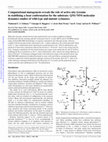 Research paper thumbnail of Computational mutagenesis reveals the role of active-site tyrosine in stabilising a boat conformation for the substrate: QM/MM molecular dynamics studies of wild-type and mutant xylanases