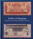 Research paper thumbnail of Schiffe und Uebergaenge. Alfred Steinmanns Forschung zum Schiffsmotiv in Indonesien