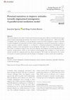 Research paper thumbnail of Personal narratives to improve attitudes towards stigmatized immigrants: A parallel-serial mediation model