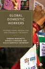 Research paper thumbnail of Global Domestic Workers. Intersectional Inequalities and Struggles for Rights