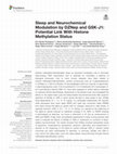 Research paper thumbnail of Sleep and Neurochemical Modulation by DZNep and GSK-J1: Potential Link With Histone Methylation Status