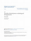 Research paper thumbnail of The effect of alcohol primes on drinking and driving decisions