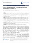 Research paper thumbnail of Characteristics of dorsal root ganglia neurons sensitive to Substance P