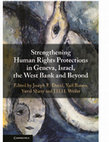 Research paper thumbnail of Strengthening Human Rights Protections in Geneva Israel the West Bank and Beyond