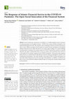 Research paper thumbnail of The Response of Islamic Financial Service to the COVID-19 Pandemic: The Open Social Innovation of the Financial System