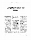 Research paper thumbnail of Using march tests to test SRAMs