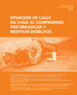 Research paper thumbnail of SITUACIÓN DE CALLE EN CHILE: EL COMPROMISO POR ERRADICAR Y RESTITUIR DERECHOS