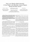 Research paper thumbnail of Voice over Wireless Mesh Networks: A Case Study in the Brazilian Amazon Region during the Rainy Season