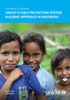 Research paper thumbnail of Formative Evaluation of UNICEF's Systems Building Approach to Child Protection in Indonesia